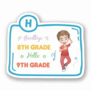 Goodbye 8th grade hello 9th grade