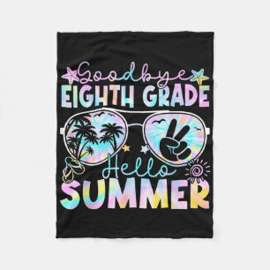 Goodbye 8th Grade Hello Summer Eighth Grade Last D Fleece Blanket
