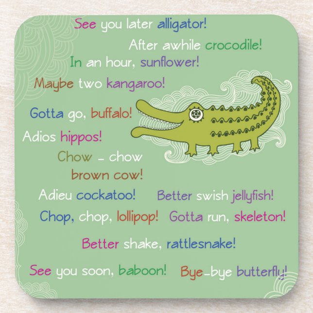 Goodbye and Good luck from Group, Alligator Coaster (Front)