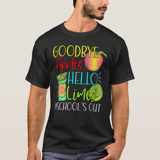 Goodbye Apples Hello Limes School s Out  Apples Su T-Shirt (Front)