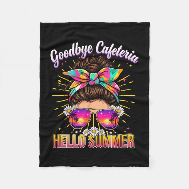 Goodbye cafeteria hello summer lunch lady vacation fleece blanket (Front)
