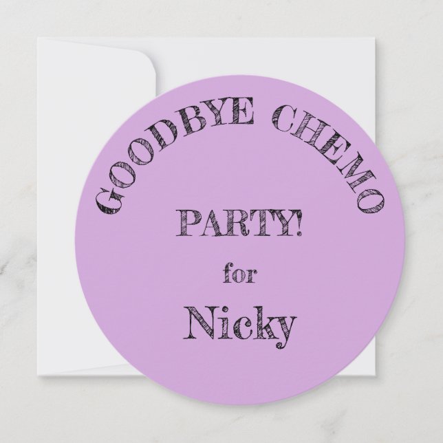 "Goodbye Chemo" Party Invitations (Front)