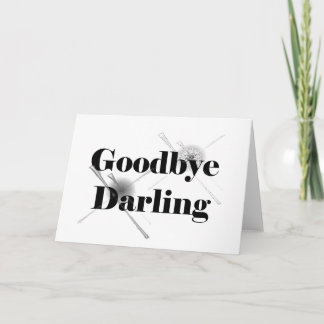 Goodbye Darling (clear2) Card