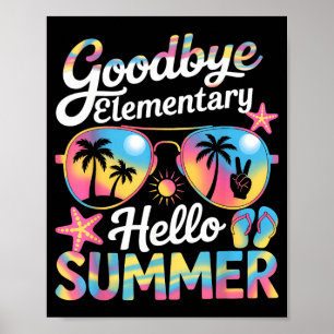 Goodbye Elementary Hello Summer Boy Girls Last Day Poster