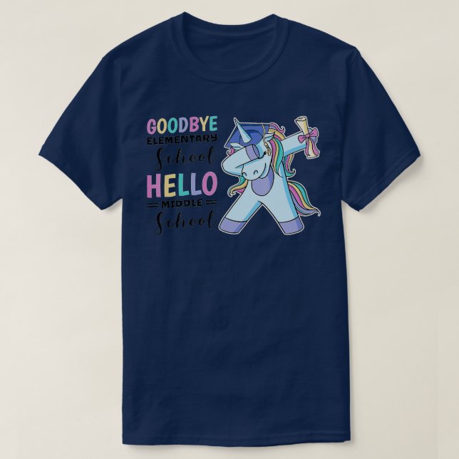 Goodbye Elementary School Hello Middle School (3)  T-Shirt (Design Front)