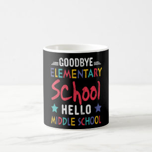 Goodbye Elementary School Hello Middle School Kids Coffee Mug