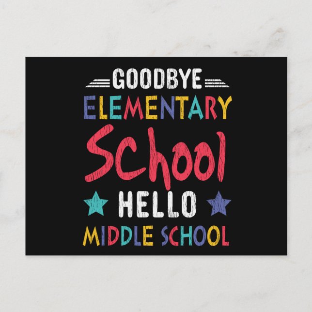 Goodbye Elementary School Hello Middle School Kids Postcard (Front)