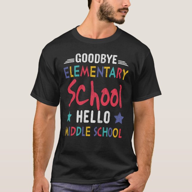 Goodbye Elementary School Hello Middle School Kids T-Shirt (Front)