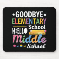 Goodbye Elementary School Hello Middle School