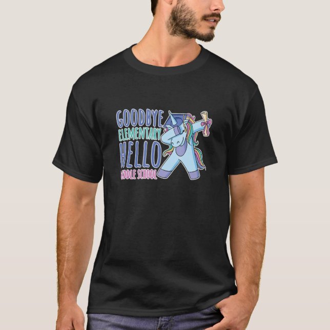 Goodbye Elementary School Hello Middle School T-Shirt (Front)
