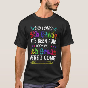 Goodbye Fifth Grade Welcome 6th Grade Back To Scho T-Shirt