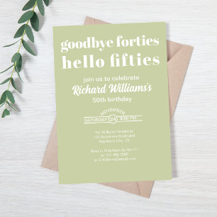 Goodbye Forties Hello Fifties 50th Birthday Party Invitation