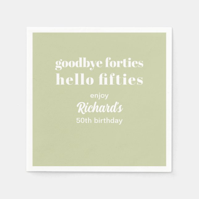 Goodbye Forties Hello Fifties 50th Birthday Party Napkin (Front)