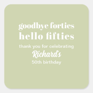 Goodbye Forties Hello Fifties 50th Birthday Party Square Sticker