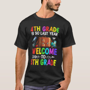 Goodbye Fourth Grade Welcome To 5th Grade Squad T-Shirt