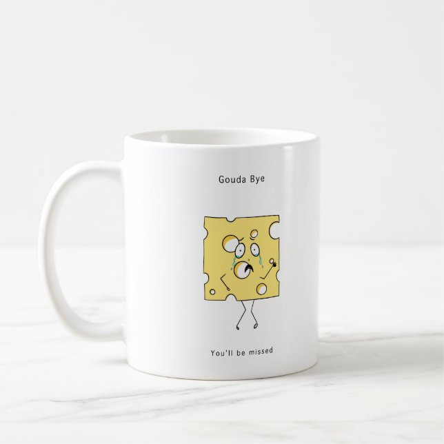Goodbye gift, Gouda Cheese, Fun goodbye  Coffee Mug (Left)