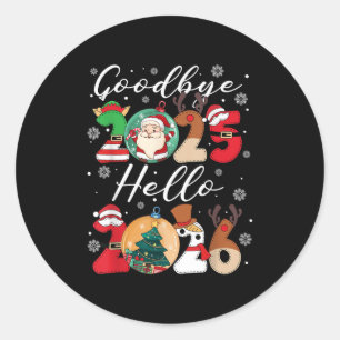 Goodbye Hello Happy New Year's Eve Christmas Xmas  Classic Round Sticker