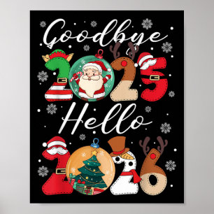 Goodbye Hello Happy New Year's Eve Christmas Xmas  Poster