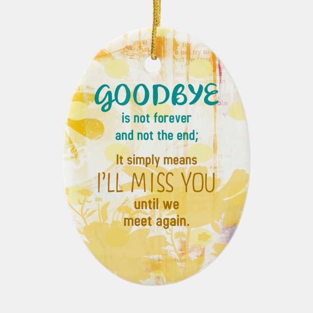 Goodbye is not Forever  -  Sympathy Ceramic Tree Decoration (Front)