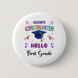 Goodbye Kindergarten Graduation Cl 2025 1st Grade 6 Cm Round Badge