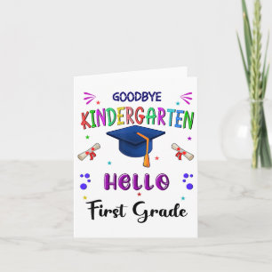 Goodbye Kindergarten Graduation Cl 2025 1st Grade Card