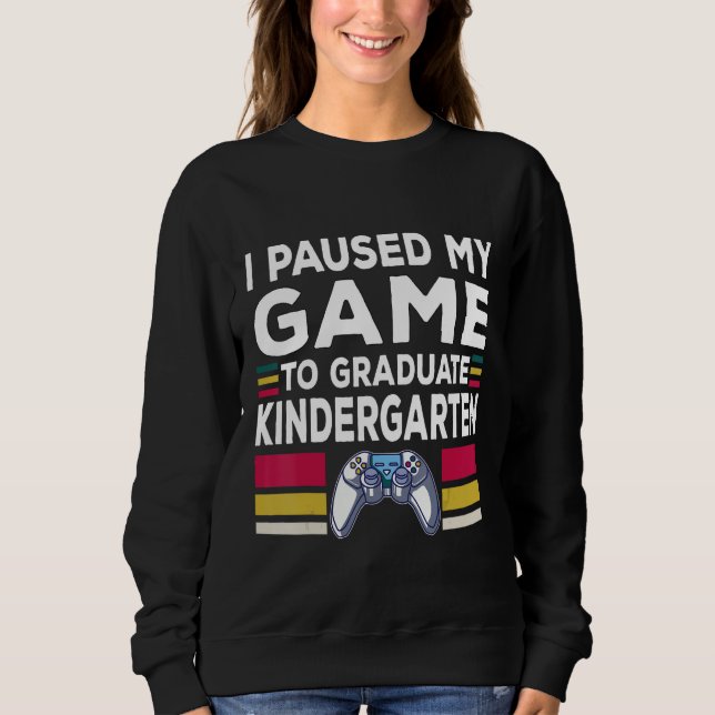 Goodbye Kindergarten Graduation Hello First Grade  Sweatshirt (Front)
