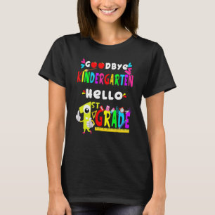 Goodbye Kindergarten Hello 1st Grade  Back To Scho T-Shirt