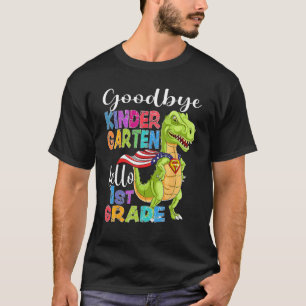 Goodbye Kindergarten Hello 1st Grade Graduation La T-Shirt
