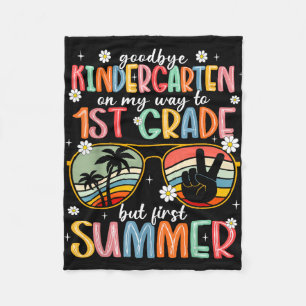 Goodbye Kindergarten Hello 1st Grade Sunglasses Fleece Blanket