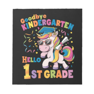Goodbye Kindergarten Hello 1st Grade Unicorn Notepad