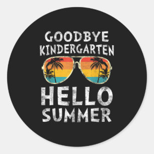 Goodbye Kindergarten Hello Summer Last Day Graduat Classic Round Sticker