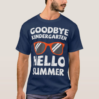 Goodbye Kindergarten Hello Summer Last Day Graduat T-Shirt