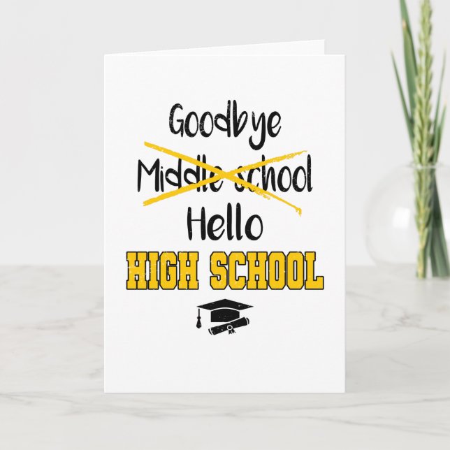 Goodbye Middle School Graduation High School Card (Front)