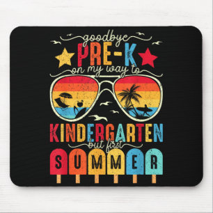 Goodbye Pre-k Graduation Kindergarten Summer Break Mouse Pad