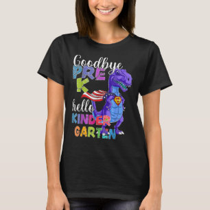 Goodbye Pre K Hello Kindergarten Dinosaur For Kid T-Shirt