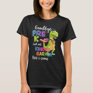 Goodbye Pre K Hello Kindergarten Here I Come Back  T-Shirt