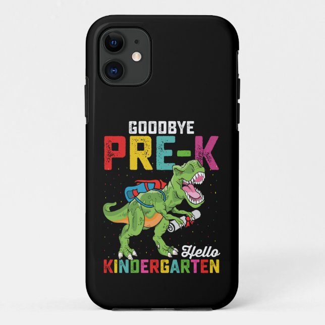 Goodbye Pre K Hello Kindergarten T Rex School Case-Mate iPhone Case (Back)