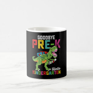 Goodbye Pre K Hello Kindergarten T Rex School Coffee Mug