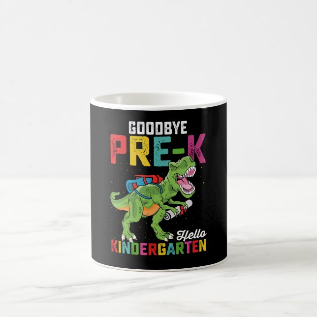 Goodbye Pre K Hello Kindergarten T Rex School Coffee Mug (Center)