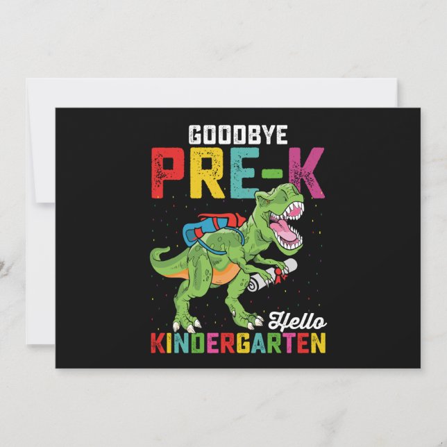 Goodbye Pre K Hello Kindergarten T Rex School Invitation (Front)