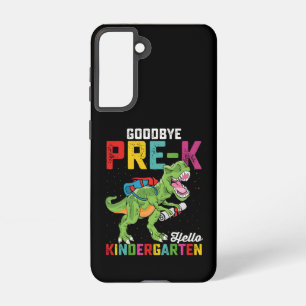 Goodbye Pre K Hello Kindergarten T Rex School Samsung Galaxy Case