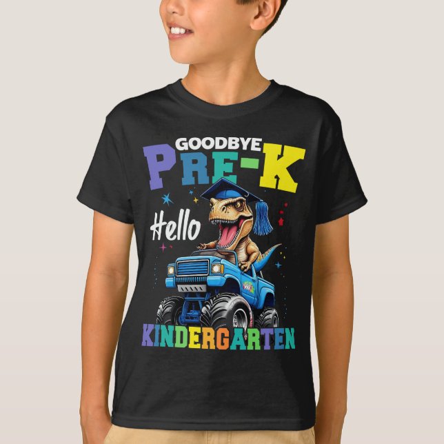 Goodbye Pre-k Monster Truck T rex Graduation Boys  T-Shirt (Front)