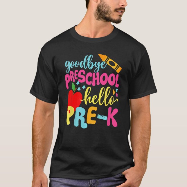 Goodbye Preschool Class Of 2033 Graduate Hello Pre T-Shirt (Front)