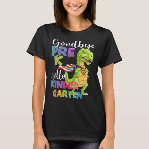 Goodbye Preschool Graduation Hello Kindergarten Pr T-Shirt