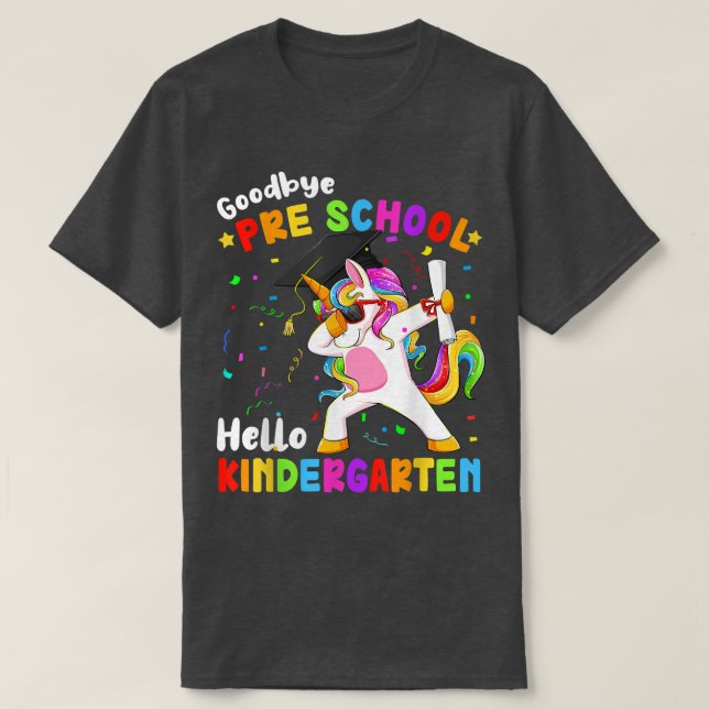 Goodbye Preschool Hello Kindergarten Graduation Un T-Shirt (Design Front)