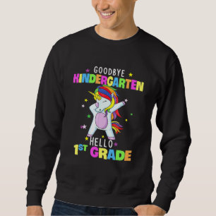 Goodbye Preschool Hello Kindergarten Teacher Unico Sweatshirt