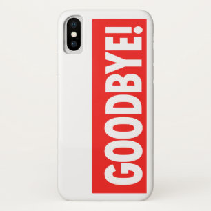 GOODBYE! Red and White iPhone X Case