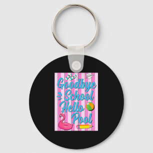 Goodbye school hello pool flamingo summer vacation key ring