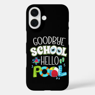 GoodBye School Hello Pool Last Day Of School Funny iPhone 16 Case