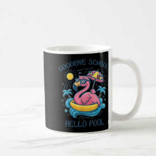 Goodbye School Hello Pool Summer Flamingo Coffee Mug